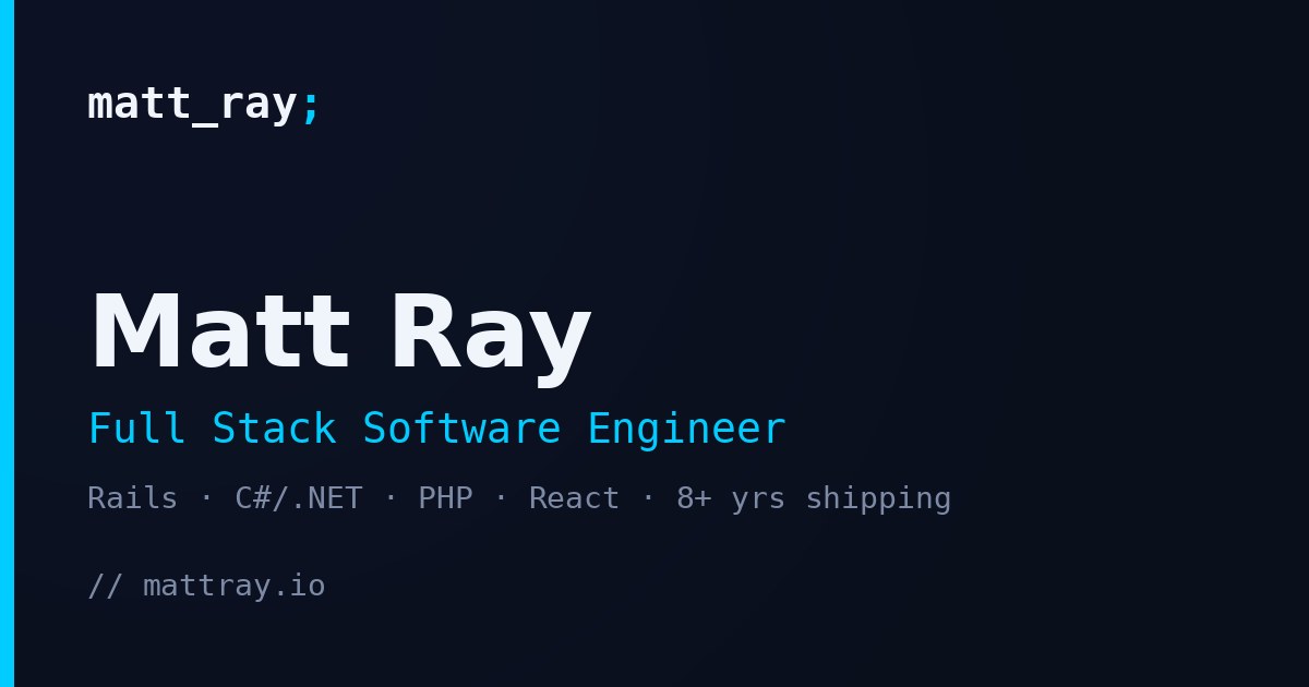 Matt Ray — Full Stack Software Engineer